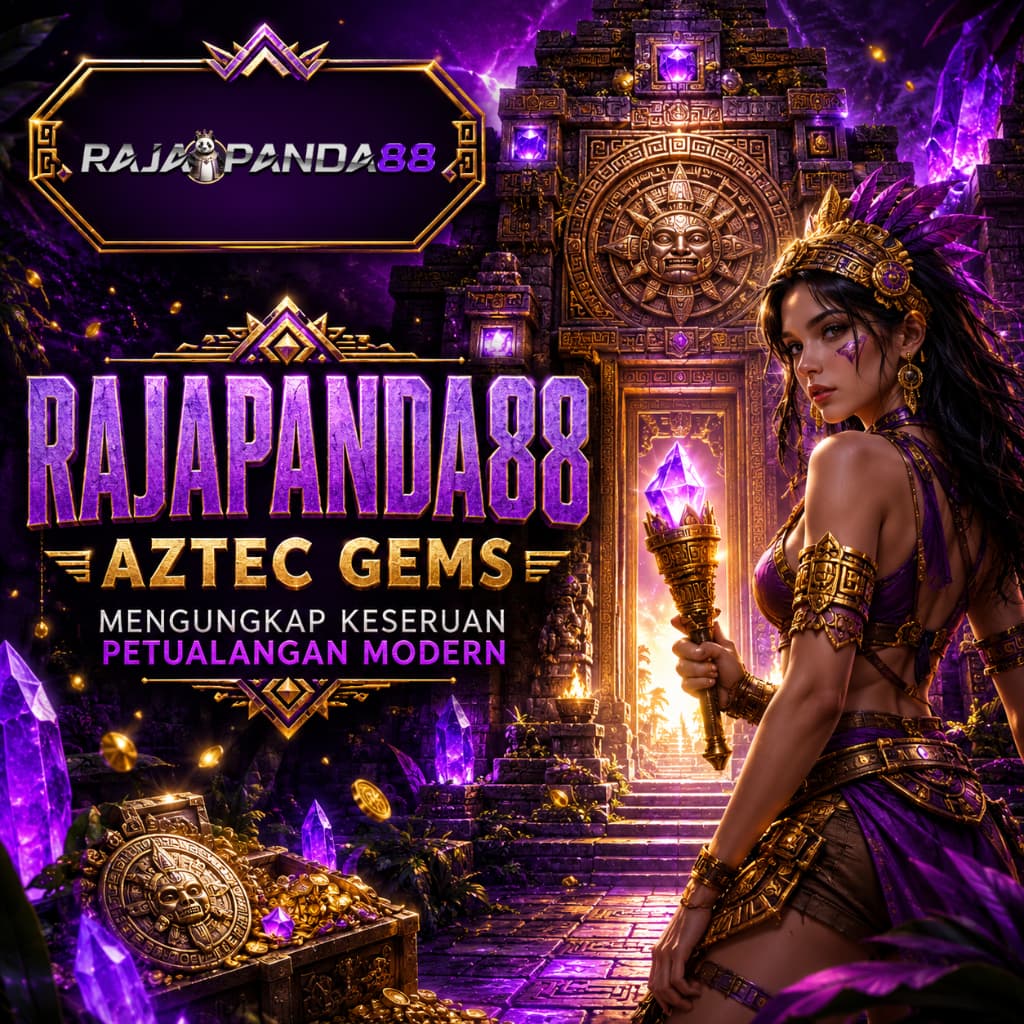 RAJAPANDA88 - Aztec Gems Mengungkap Keseruan Petualangan Modern